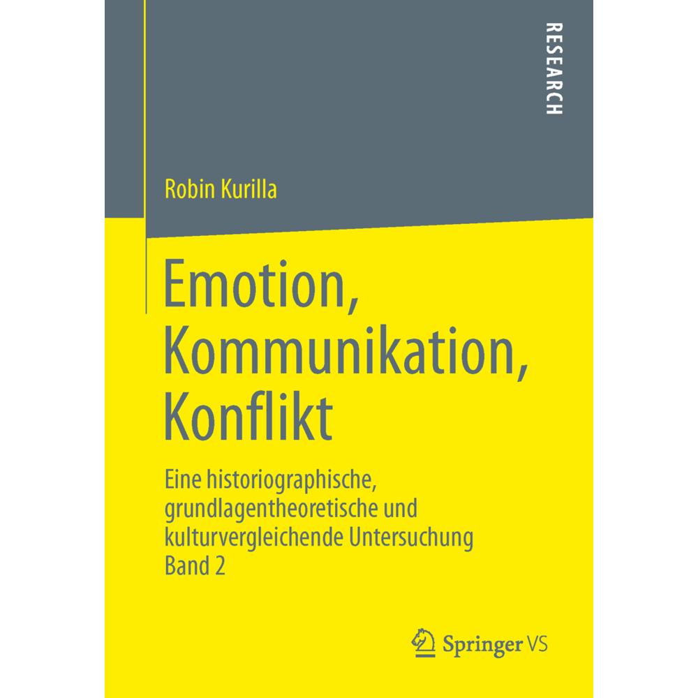 Emotion, Kommunikation, Konflikt, Fachbücher von Robin Kurilla