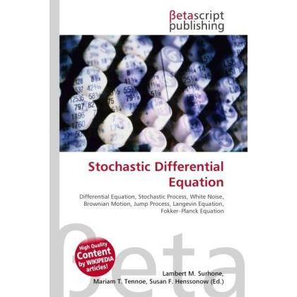 Stochastic Differential Equation, Fachbücher von Lambert M. Surhone, Miriam T. Timpledon, Susan F. Marseken