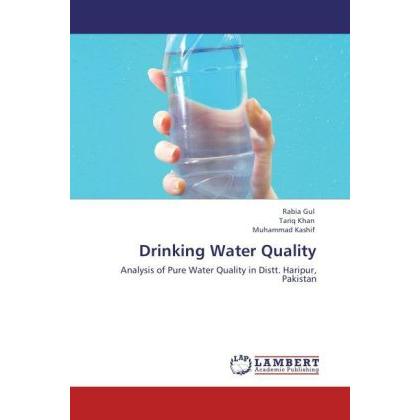 Drinking Water Quality, Fachbücher von Muhammad Kashif, Rabia Gul, Tariq Khan