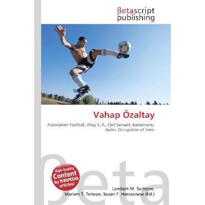 Vahap Özaltay, Ratgeber von Lambert M. Surhone, Miriam T. Timpledon, Susan F. Marseken