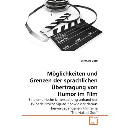Möglichkeiten und Grenzen der sprachlichen Übertragung von Humor im Film, Fachbücher