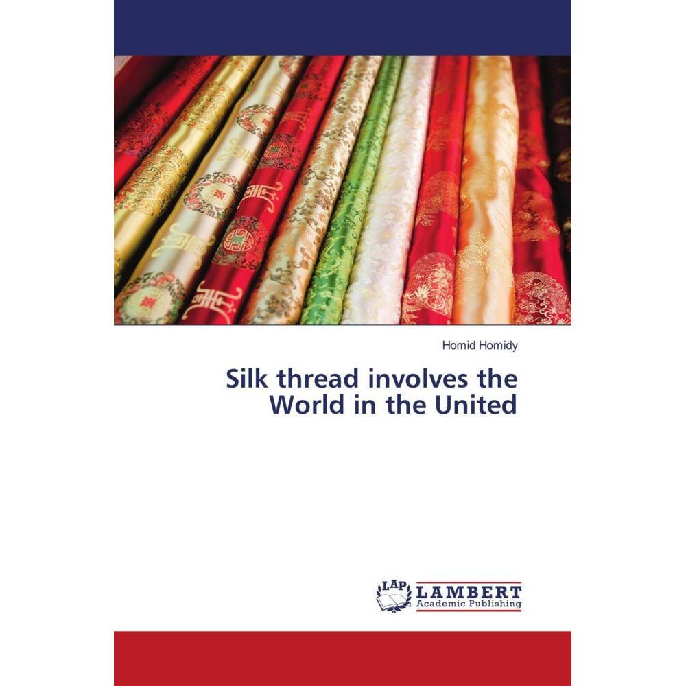 Silk thread involves the World in the United, Fachbücher