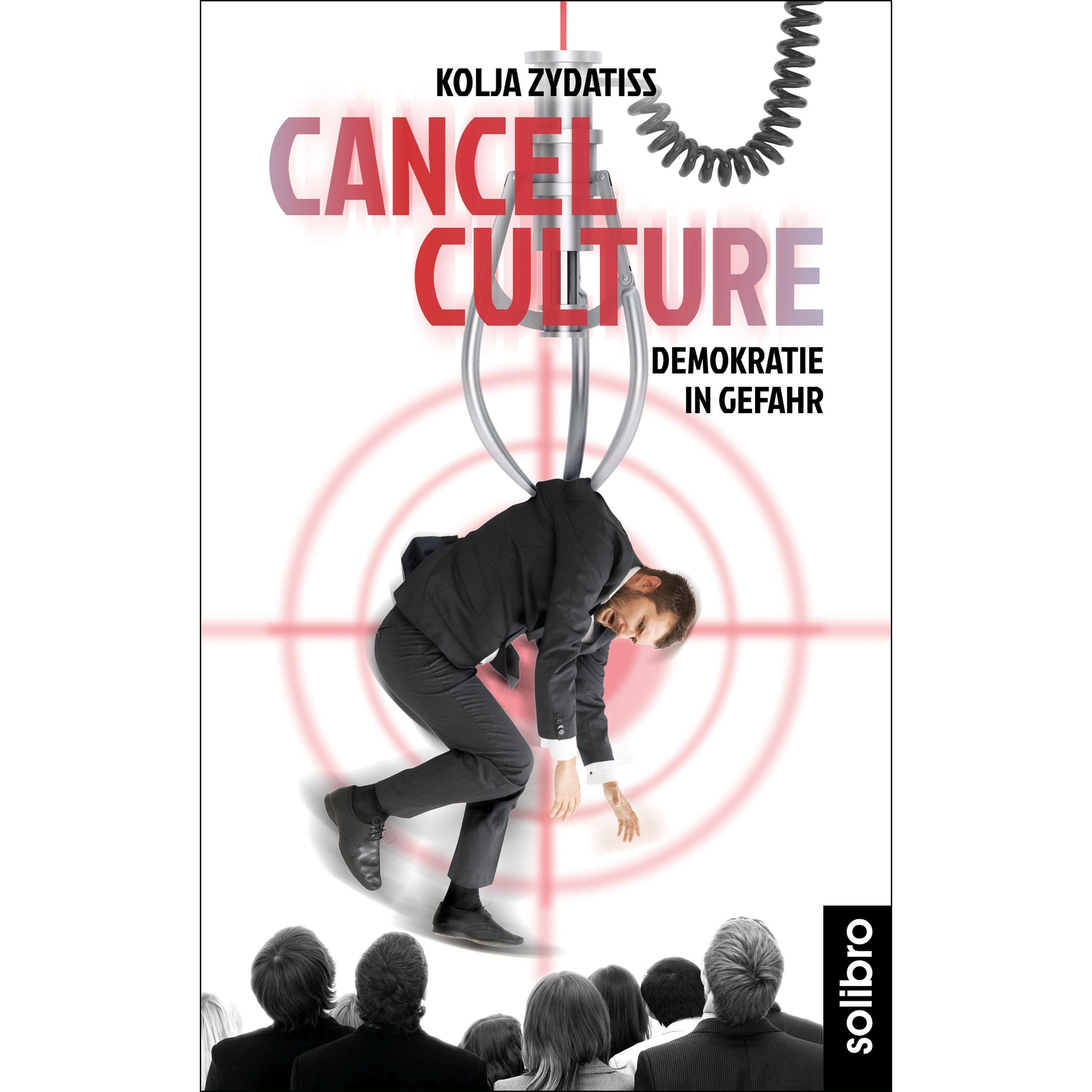 Cancel Culture, Fachbücher von Kolja Zydatiss