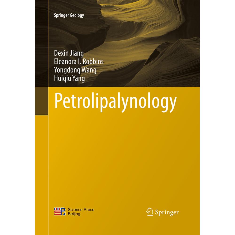 Petrolipalynology, Fachbücher von Huiqiu Yang, Dexin Jiang, Eleanora I. Robbins, Yongdong Wang