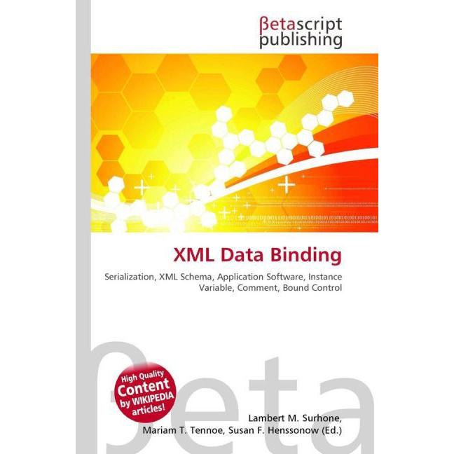 XML Data Binding, Fachbücher von Lambert M. Surhone, Miriam T. Timpledon, Susan F. Marseken