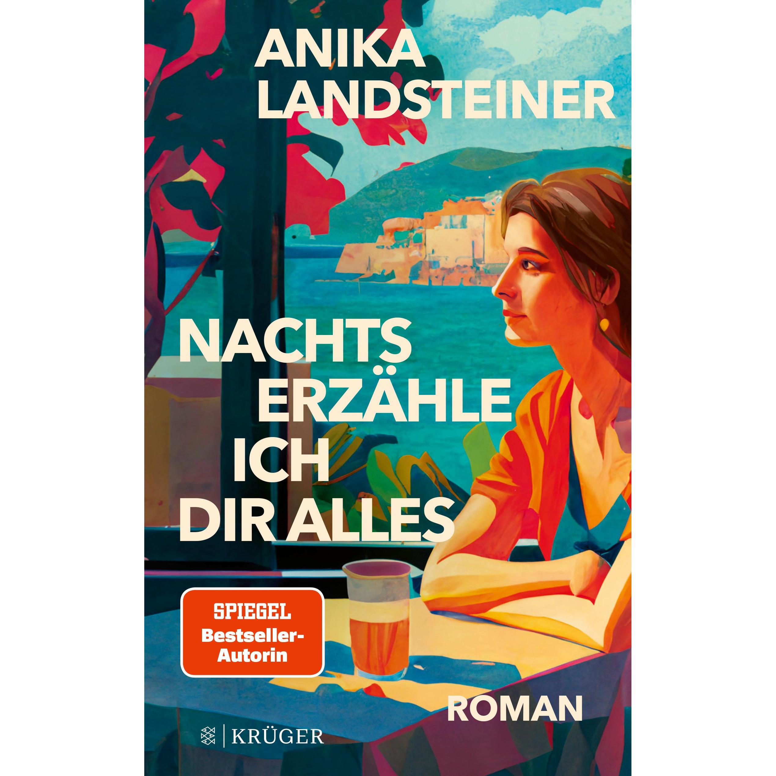 Nachts erzähle ich dir alles, Belletristik von Anika Landsteiner