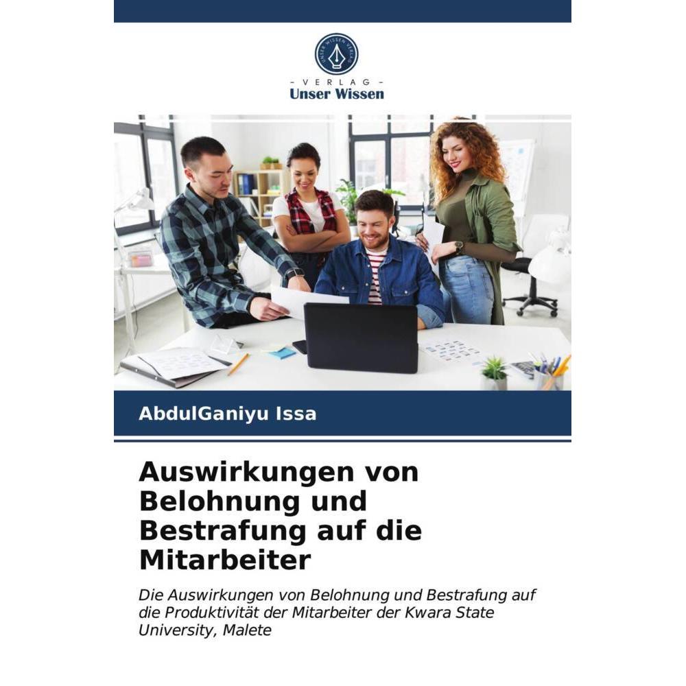 Auswirkungen von Belohnung und Bestrafung auf die Mitarbeiter, Fachbücher von AbdulGaniyu Issa