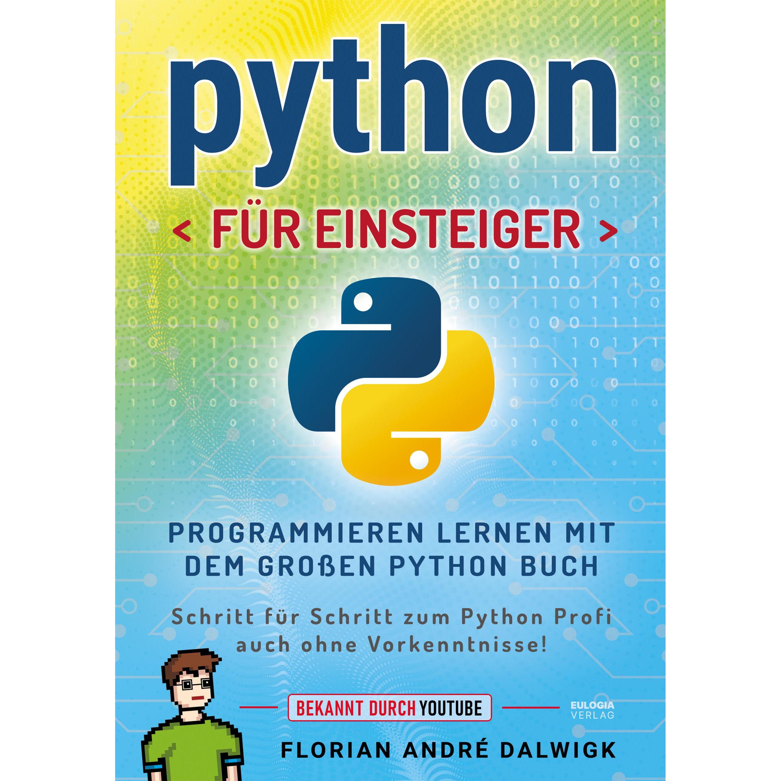 Python für Einsteiger, Fachbücher von Florian Dalwigk
