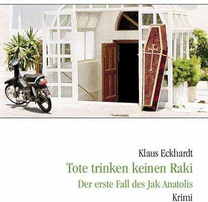 Produktbild Tote trinken keinen Raki (Deutsch, Klaus Eckhardt, 2002)