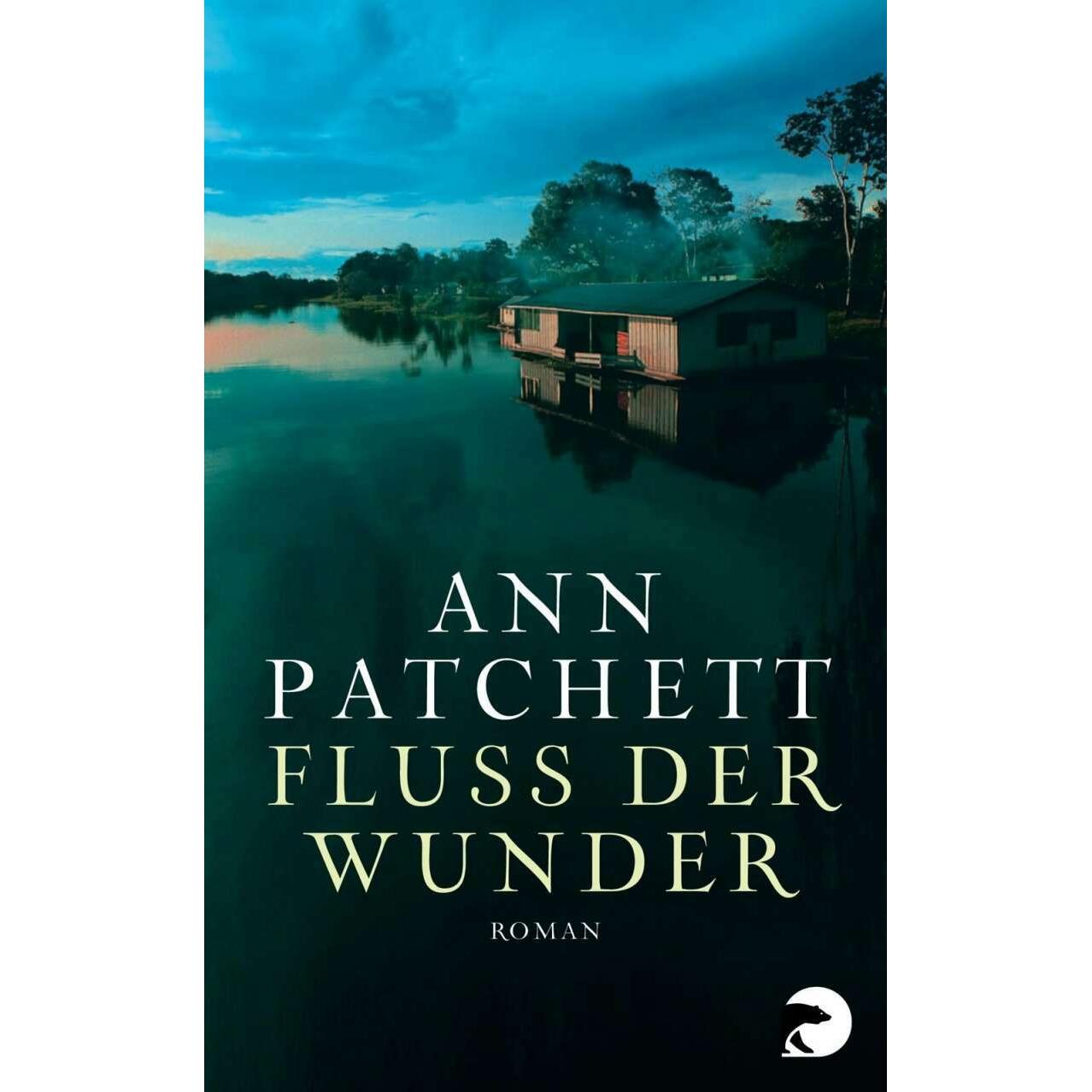Fluss der Wunder, Belletristik von Ann Patchett, Werner Löcher-Lawrence
