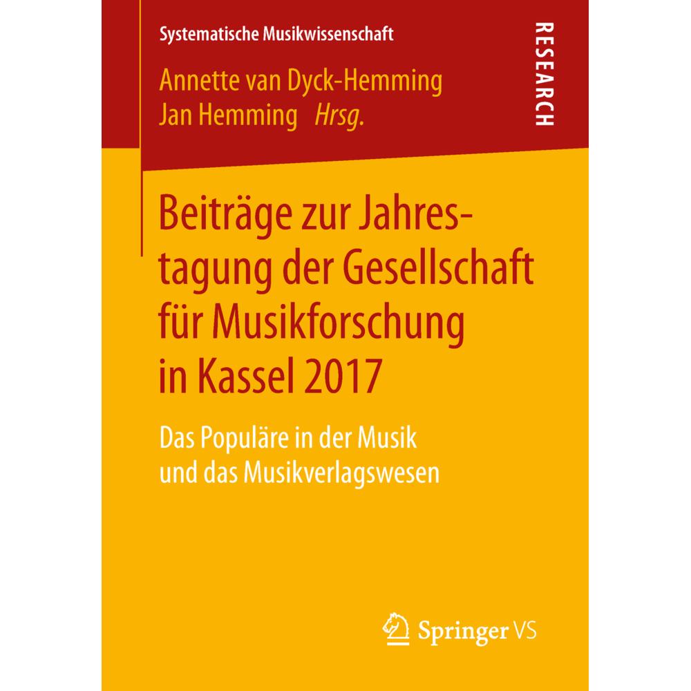 Beiträge zur Jahrestagung der Gesellschaft für Musikforschung in Kassel 2017, Fachbücher von Jan Hemming, Annette van Dy...
