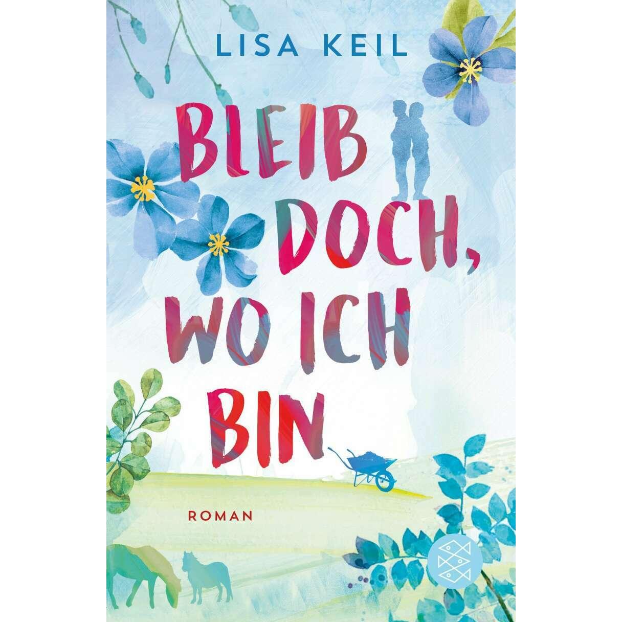 Thumbnail - Bleib doch, wo ich bin, Belletristik von Lisa Keil