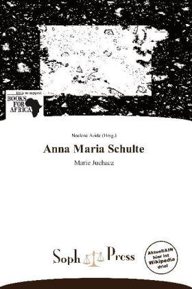 Produktbild Anna Maria Schulte (Deutsch, 2011)