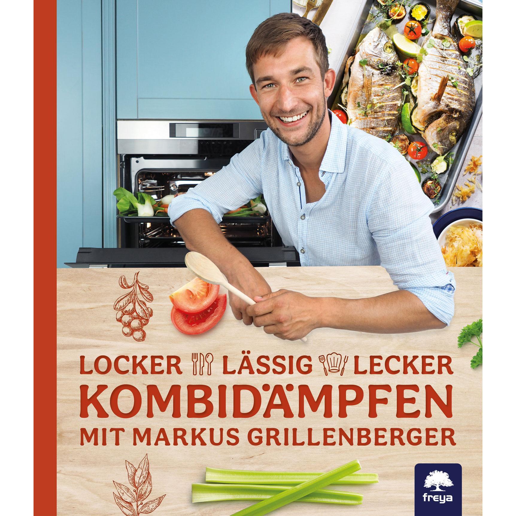Locker-lässig-lecker Kombidämpfen, Ratgeber von Markus Grillenberger