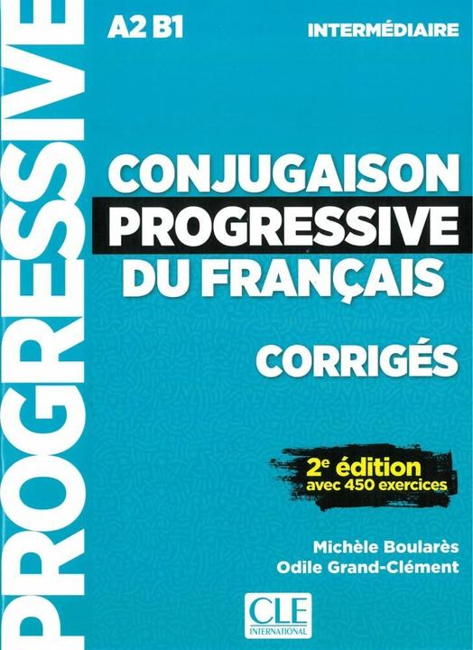 Produktbild Conjugaison progressive du français. Niveau intermédiaire - 2ème édition. Corrigés (Deutsch, Französisch, 2018)
