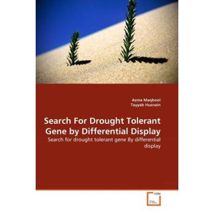 Search For Drought Tolerant Gene by Differential Display, Fachbücher