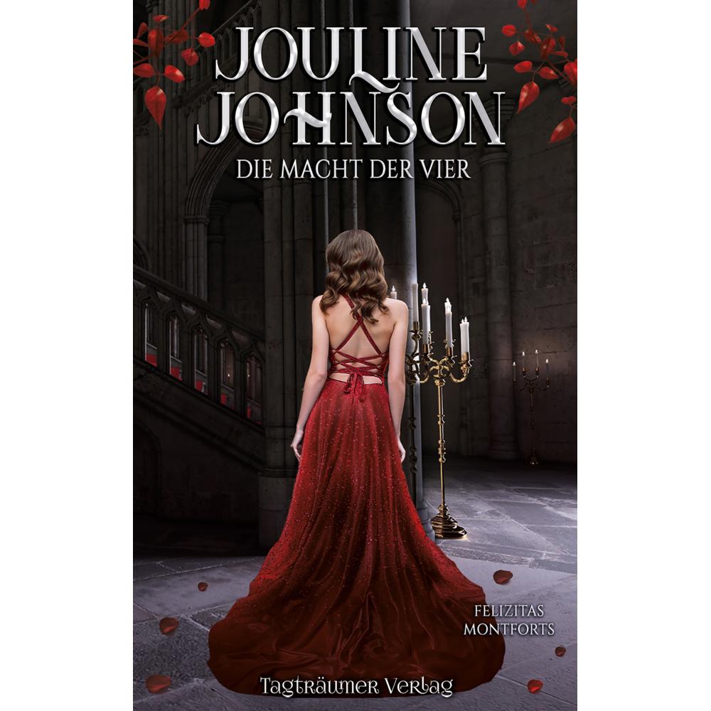 Montforts:Jouline Johnson, Belletristik von Felizitas Montforts