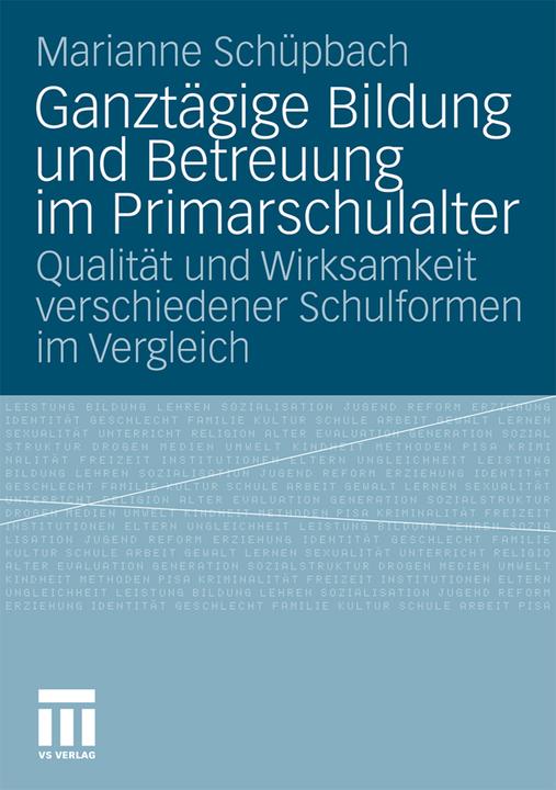 Produktbild Ganztägige Bildung und Betreuung im Primarschulalter (Deutsch, Marianne Schuepbach, 2010)