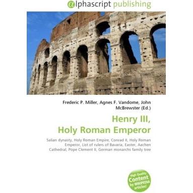 Henry III, Holy Roman Emperor, Fachbücher von Agnes F. Vandome, John McBrewster, Frederic P. Miller