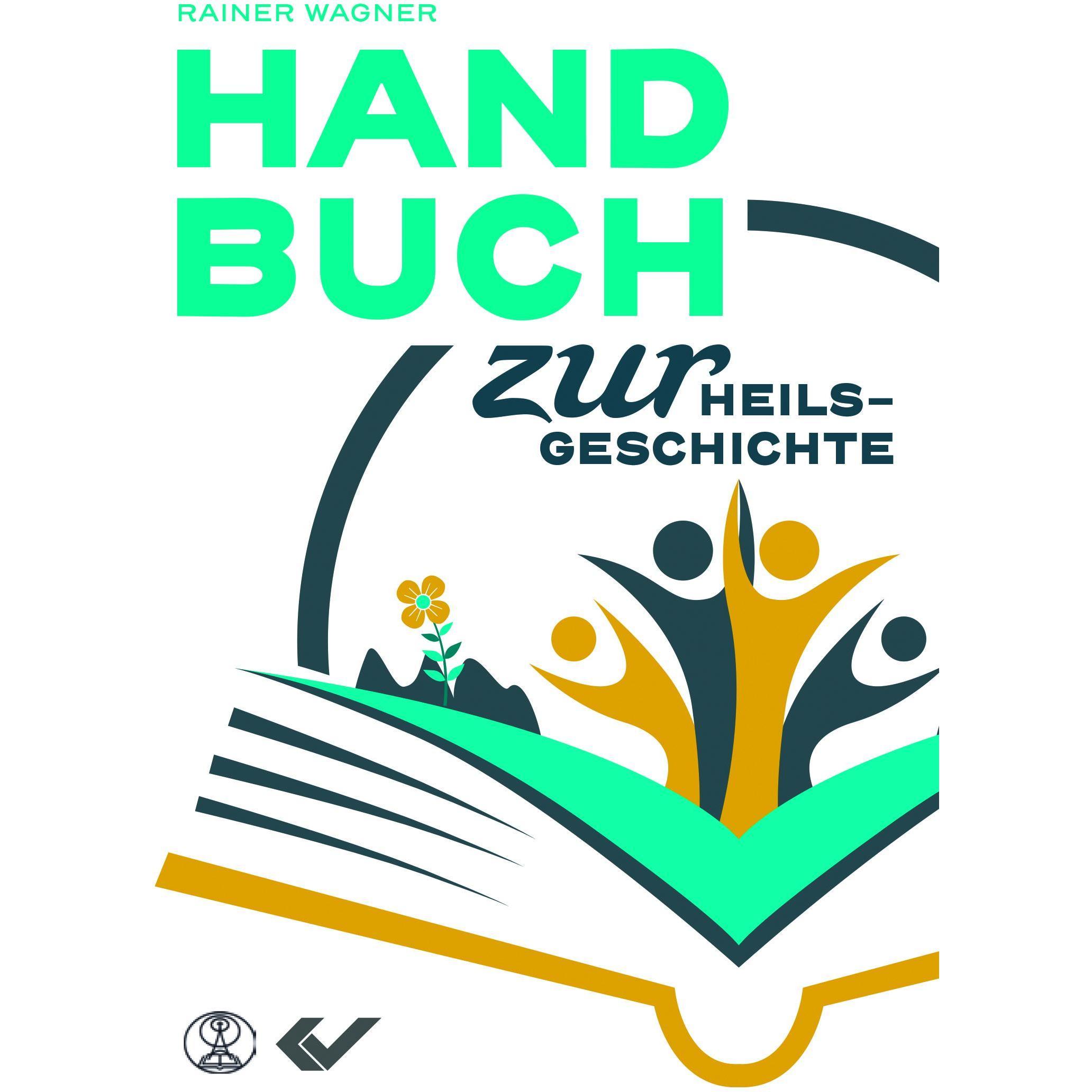 Handbuch zur Heilsgeschichte, Fachbücher von Rainer Wagner