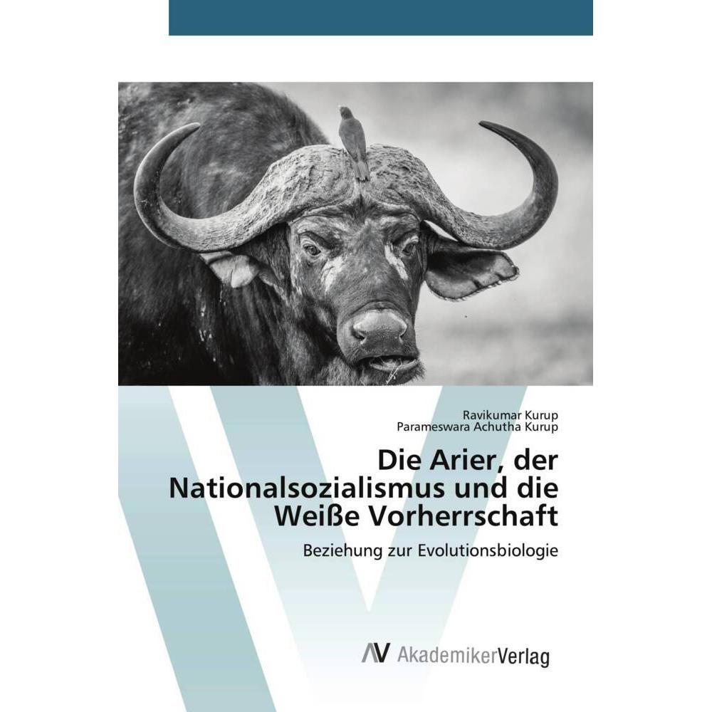 Die Arier, der Nationalsozialismus und die Weisse Vorherrschaft, Fachbücher von Ravikumar Kurup, Parameswara Achutha Kur...