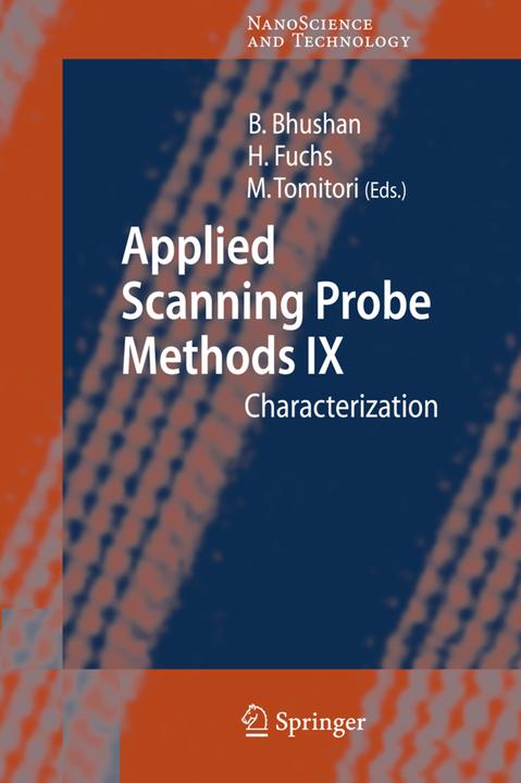 Applied Scanning Probe Methods IX (Bharat Bhushan, Harald Fuchs, Masahiko Tomitori, 2010)