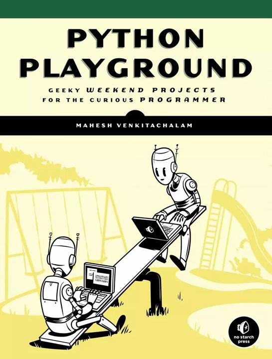Produktbild Python Playground (Englisch, Mahesh Venkitachalam, 2018)
