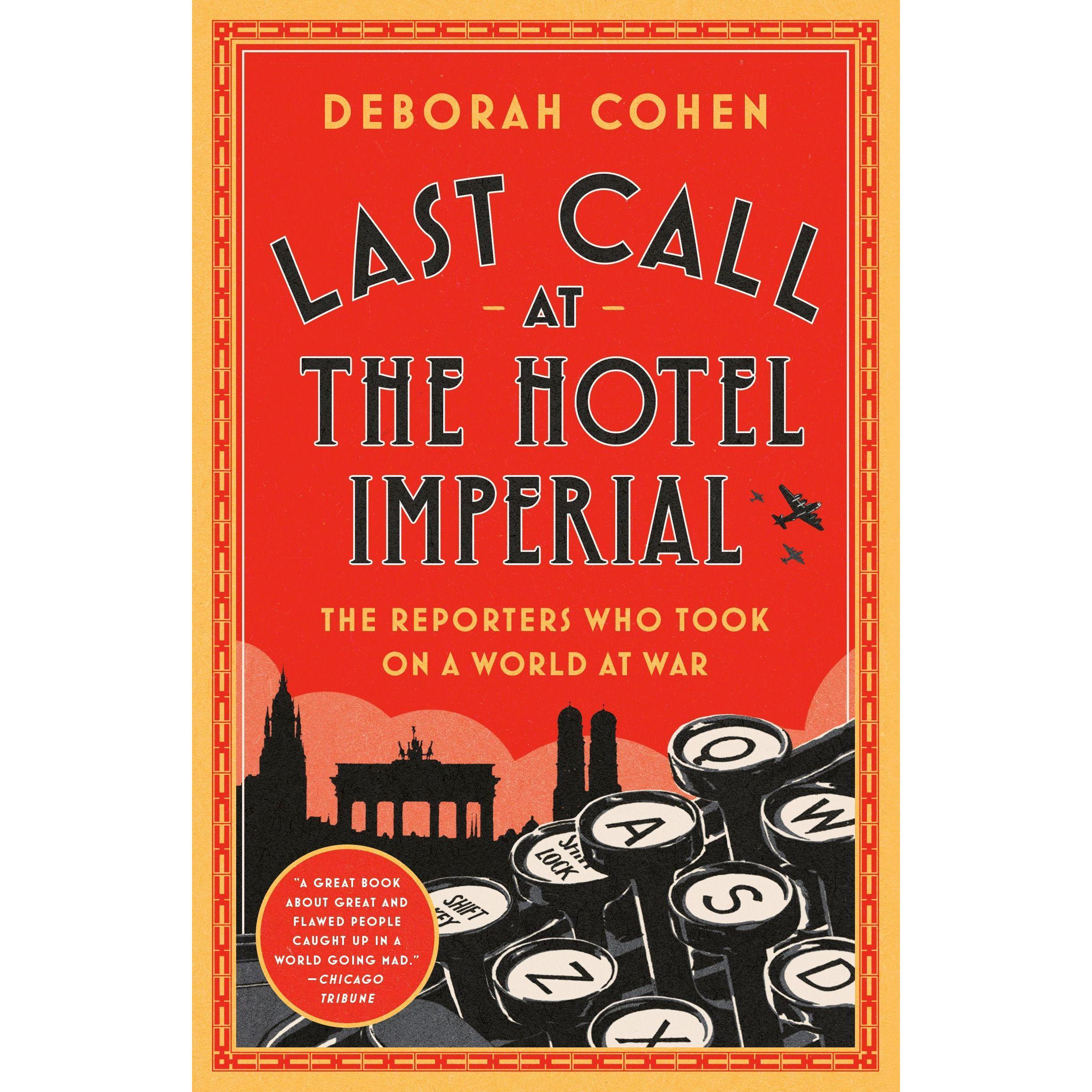 Last Call at the Hotel Imperial, Sachbücher von Deborah Cohen