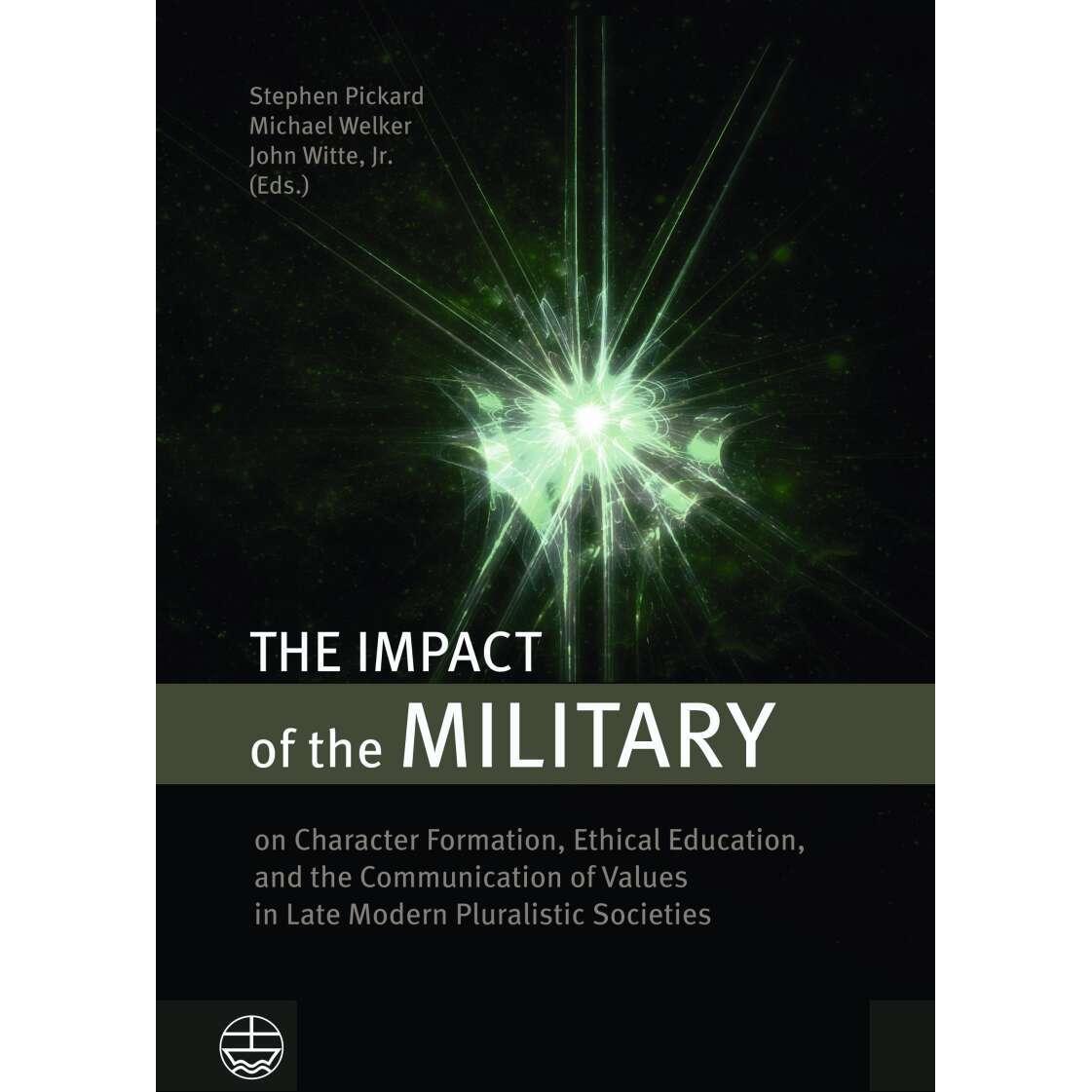 The Impact of Military, Sachbücher von John Jr. Witte, Michael Welker, Stephen Pickard