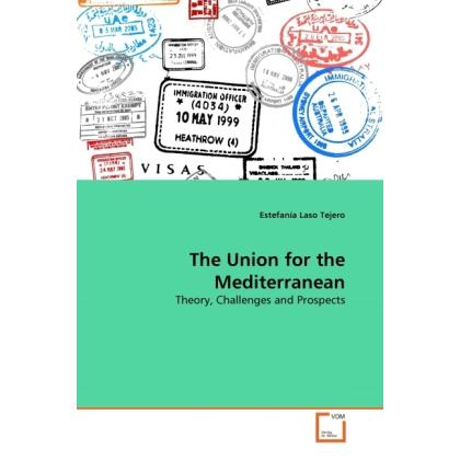 The Union for the Mediterranean, Fachbücher von Estefanía Laso Tejero