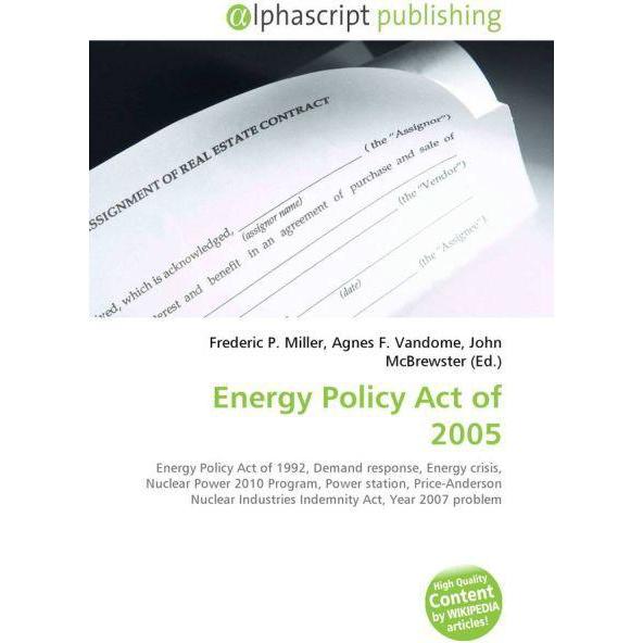 Energy Policy Act of 2005, Fachbücher von Agnes F. Vandome, Frederic P. Miller, John McBrewster