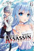 Produktbild The World's Finest Assassin Gets Reincarnated in Another World as an Aristocrat, Vol. 6 (manga) (Englisch, Rui Tsukiyo, 2024)