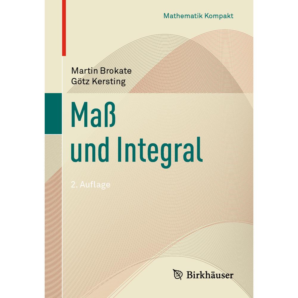 Mass und Integral, Fachbücher von Martin Brokate, Götz Kersting