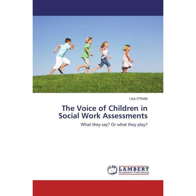 The Voice of Children in Social Work Assessments, Fachbücher