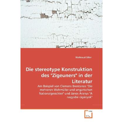 Die stereotype Konstruktion des "Zigeuners" in der Literatur, Fachbücher
