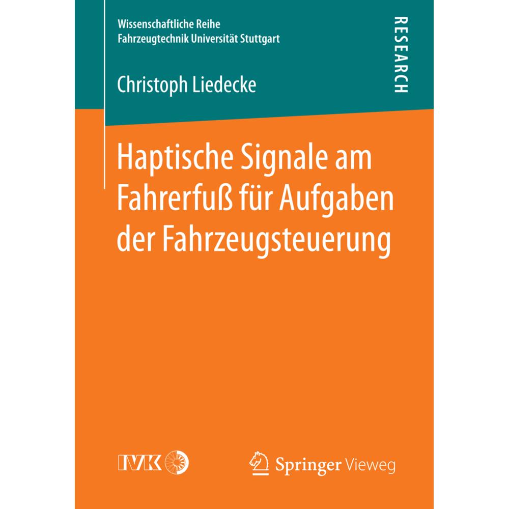 Haptische Signale am Fahrerfuss für Aufgaben der Fahrzeugsteuerung, Fachbücher von Christoph Liedecke