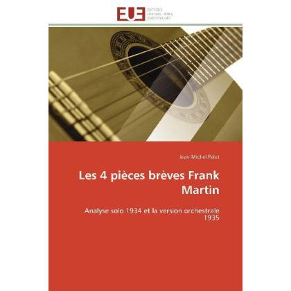 Les 4 pièces brèves Frank Martin, Fachbücher