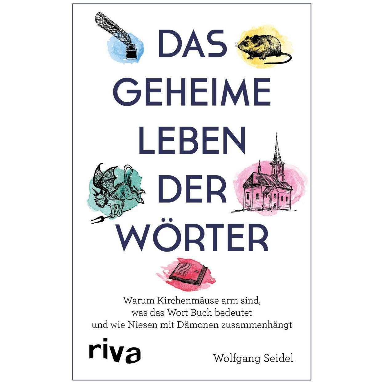 Das geheime Leben der Wörter, Fachbücher von Wolfgang Seidel
