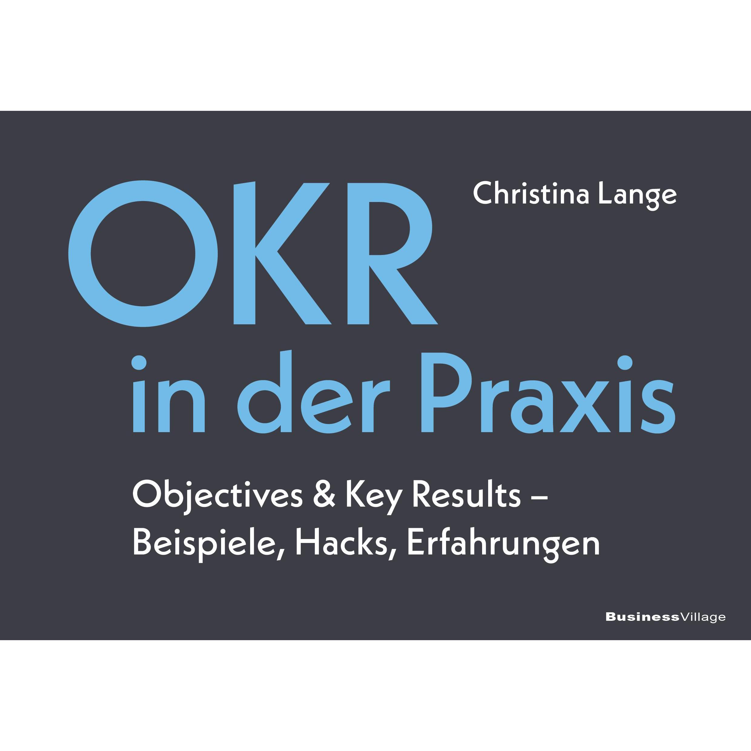 OKR in der Praxis, Fachbücher von Christina Lange