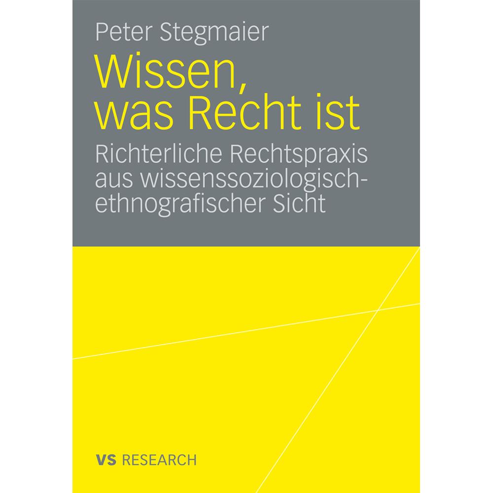 Wissen, was Recht ist, Fachbücher von Peter Stegmaier
