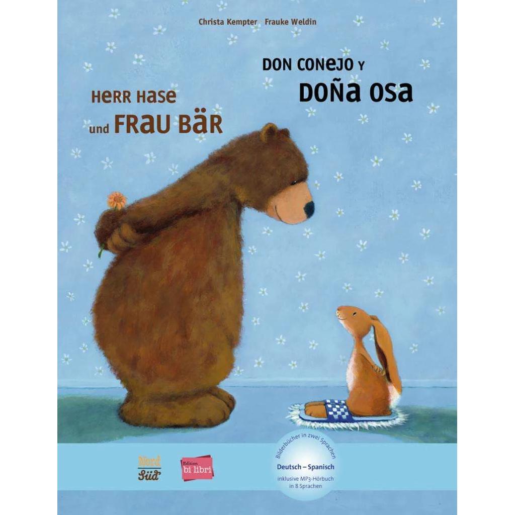 Herr Hase & Frau Bär. Kinderbuch Deutsch-Spanisch, Kinderbücher von Christa Kempter, Frauke Weldin