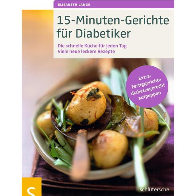 15-Minuten-Gerichte für Diabetiker, Ratgeber von Elisabeth Lange