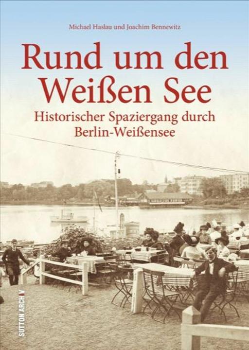 Produktbild Rund um den Weissen See (Deutsch, Joachim Bennewitz, 2021)