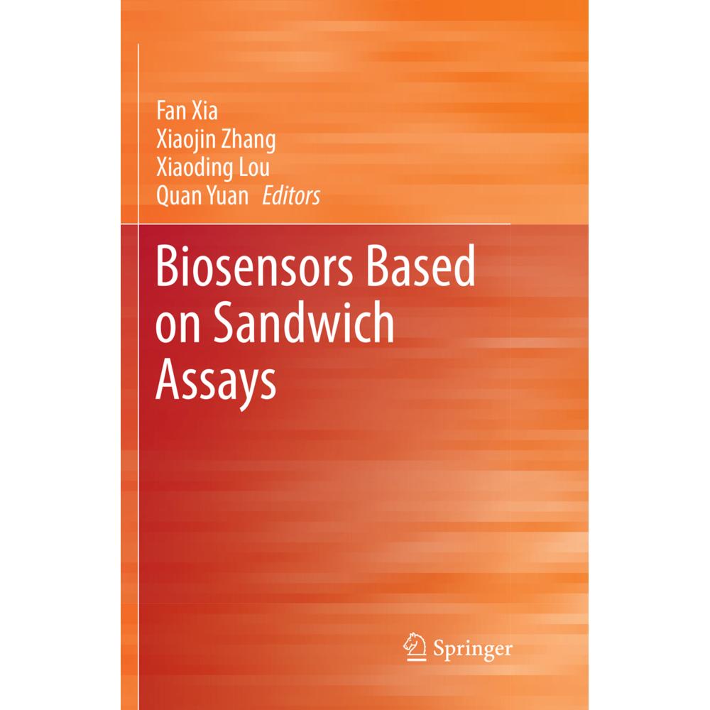 Biosensors Based on Sandwich Assays, Fachbücher von Quan Yuan, Xiaoding Lou, Xiaojin Zhang, Fan Xia