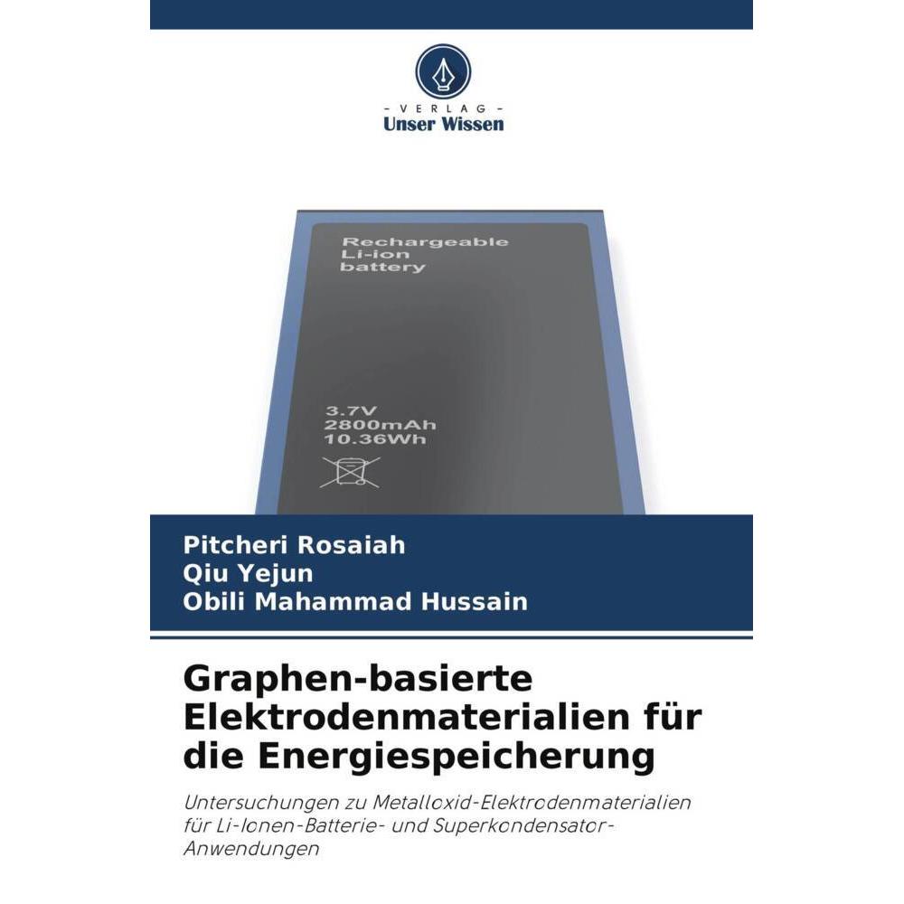 Graphen-basierte Elektrodenmaterialien für die Energiespeicherung, Fachbücher von Pitcheri Rosaiah, Qiu Yejun, Obili Mah...