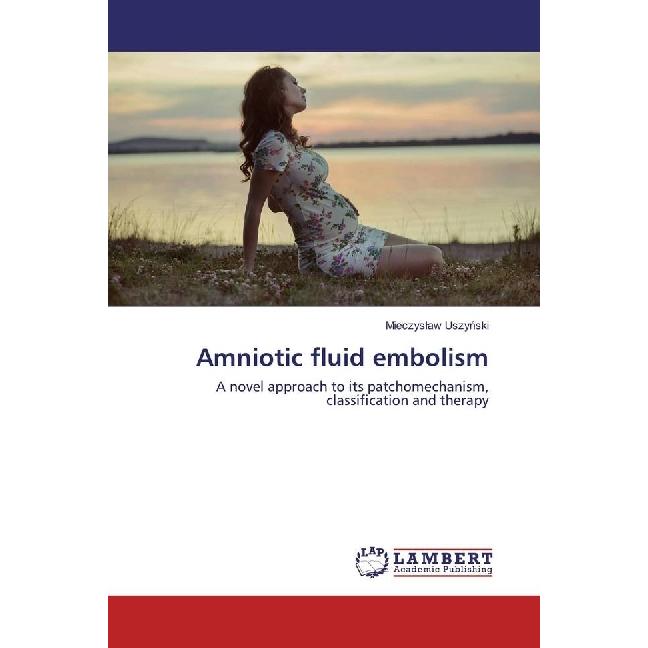 Thumbnail - Amniotic fluid embolism, Fachbücher von Mieczyslaw Uszynski