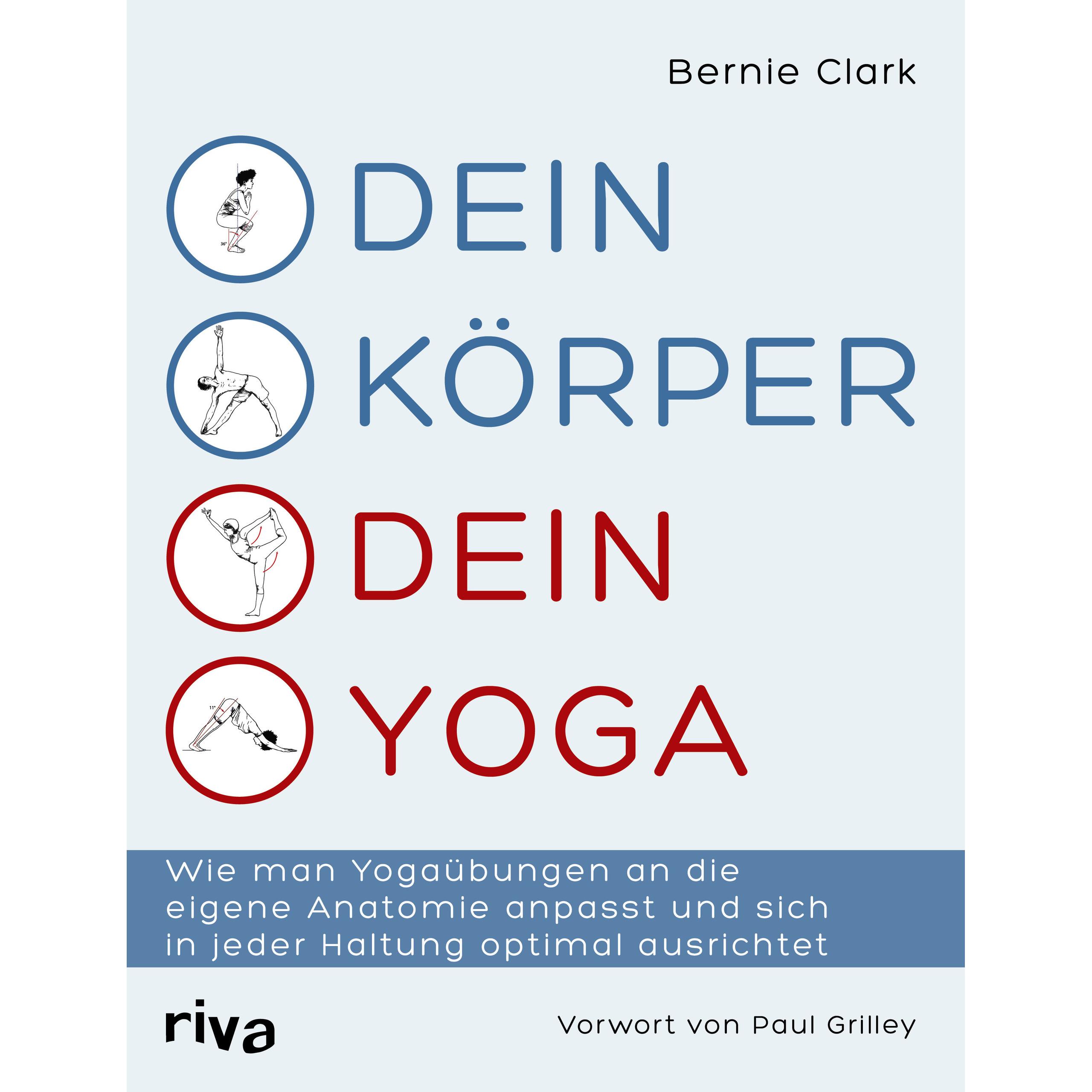 Dein Körper dein Yoga, Ratgeber von Bernie Clark