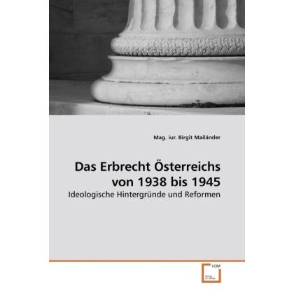Das Erbrecht Österreichs von 1938 bis 1945, Fachbücher