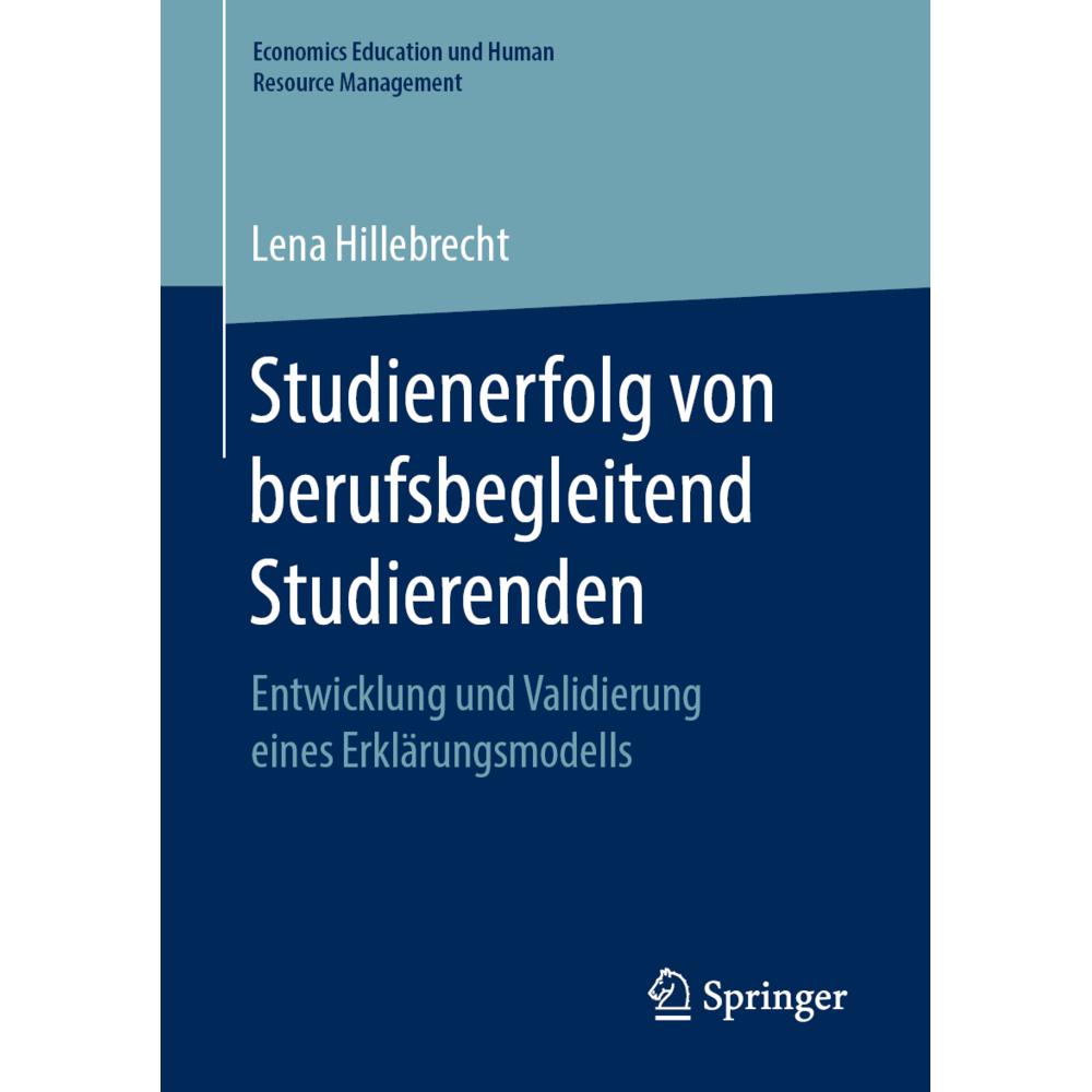 Studienerfolg von berufsbegleitend Studierenden, Fachbücher von Lena Hillebrecht