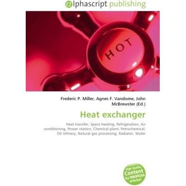 Heat exchanger, Fachbücher von Agnes F. Vandome, Frederic P. Miller, John McBrewster